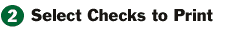 Select checks to print