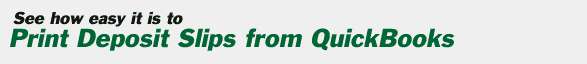 See how easy it is to Print Deposit Slips from QuickBooks